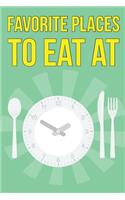 Favorite Places to Eat At