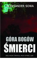Gora Bogow Smierci (Polish Edition)