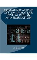 Communications System in Matlab. System Design and Simulation