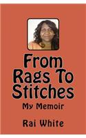 From Rags To Stitches