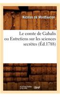 Le Comte de Gabalis Ou Entretiens Sur Les Sciences Secrètes (Éd.1788)