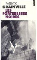 Forteresses Noires(les)