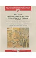 Les Eglises D'Epoques Byzantine Et Umayyade de la Jordanie: Ve-VIIIe Siecle