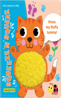 Squeeze 'n' Squeak: Kitty Wants to Play!