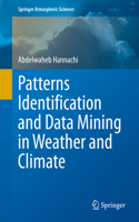 Patterns Identification and Data Mining in Weather and Climate: (Springer Atmospheric Sciences)