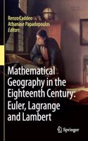 Mathematical Geography in the Eighteenth Century: Euler, Lagrange and Lambert