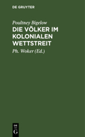 Die Völker Im Kolonialen Wettstreit: (German)
