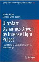 Ultrafast Dynamics Driven by Intense Light Pulses