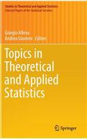 Topics in Theoretical and Applied Statistics