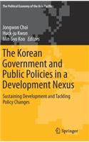 Korean Government and Public Policies in a Development Nexus
