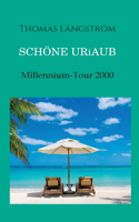 Schöne Uriaub