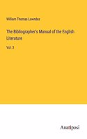 Bibliographer's Manual of the English Literature