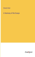 Harmony of the Essays