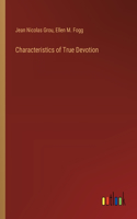 Characteristics of True Devotion