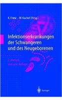 Infektionserkrankungen Der Schwangeren Und Des Neugeborenen