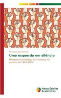 Uma esquerda em silêncio