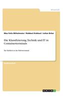 Klassifizierung, Technik und IT in Containerterminals