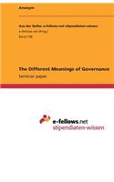 The Different Meanings of Governance