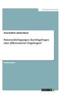 Patientenbefragungen: Kurzfragebogen oder differenzierter Fragebogen?