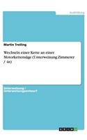Wechseln einer Kette an einer Motorkettensäge (Unterweisung Zimmerer / -in)