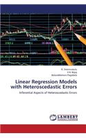 Linear Regression Models with Heteroscedastic Errors