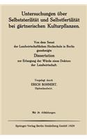 Untersuchungen über Selbststerilität und Selbstfertilität bei gärtnerischen Kulturpflanzen: Von dem Senat der Landwirtschaftlichen Hochschule in Berlin genehmigte Dissertation zur Erlangung der Würde eines Doktors der Landwirtschaft(German)