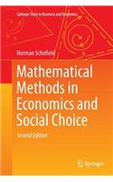 Mathematical Methods in Economics and Social Choice