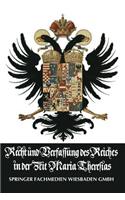 Recht und Verfassung des Reiches in der Zeit Maria Theresias