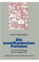 Die amerikanischen Parteien: Von ihren Anfängen bis zur Gegenwart(German)