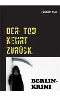 Tod kehrt zurück