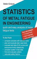 Statistics of Metal Fatigue in Engineering
