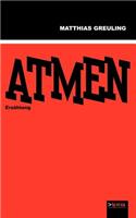 Atmen: Erzählung(German)
