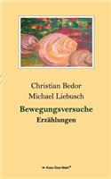Bewegungsversuche