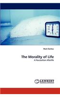 Morality of Life