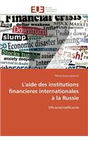 L'Aide Des Institutions Financieres Internationales ? La Russie