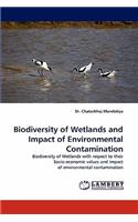 Biodiversity of Wetlands and Impact of Environmental Contamination