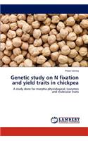 Genetic Study on N Fixation and Yield Traits in Chickpea