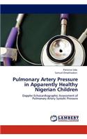 Pulmonary Artery Pressure in Apparently Healthy Nigerian Children