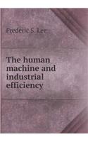 The Human Machine and Industrial Efficiency