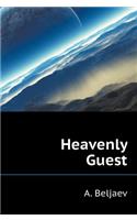 Heavenly guest