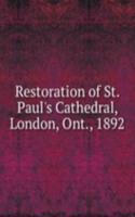 Restoration of St. Paul's Cathedral, London, Ont., 1892