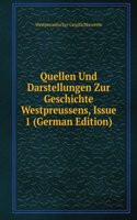 Quellen Und Darstellungen Zur Geschichte Westpreussens, Issue 1 (German Edition)