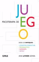 Psicoterapia de juego: Desde Los Enfoques Congnitivo-Conductual, Psicoanalítico, Humanista, Gestalt