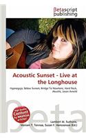 Acoustic Sunset - Live at the Longhouse: (German)