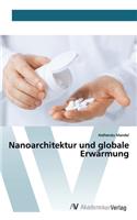 Nanoarchitektur und globale Erwärmung