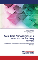 Solid Lipid Nanoparticles
