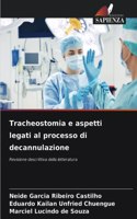 Tracheostomia e aspetti legati al processo di decannulazione