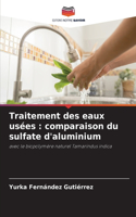 Traitement des eaux usées: comparaison du sulfate d'aluminium