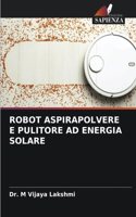 Robot Aspirapolvere E Pulitore Ad Energia Solare