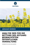 Analyse Der Für Die Rettung Des Ästuars Beobachteten Öffentlichen Verwaltung